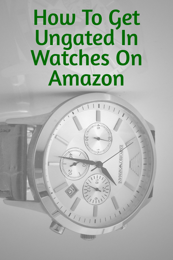 How To Get Ungated In Watches On Amazon